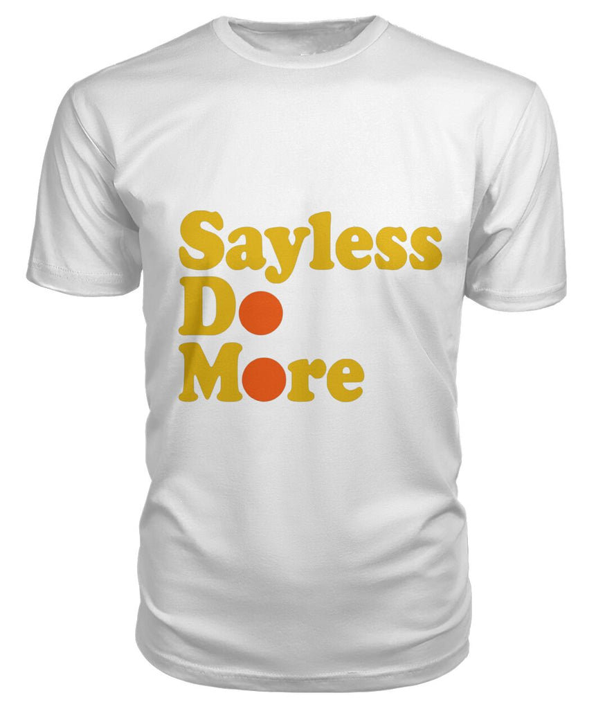 SayLess Do More